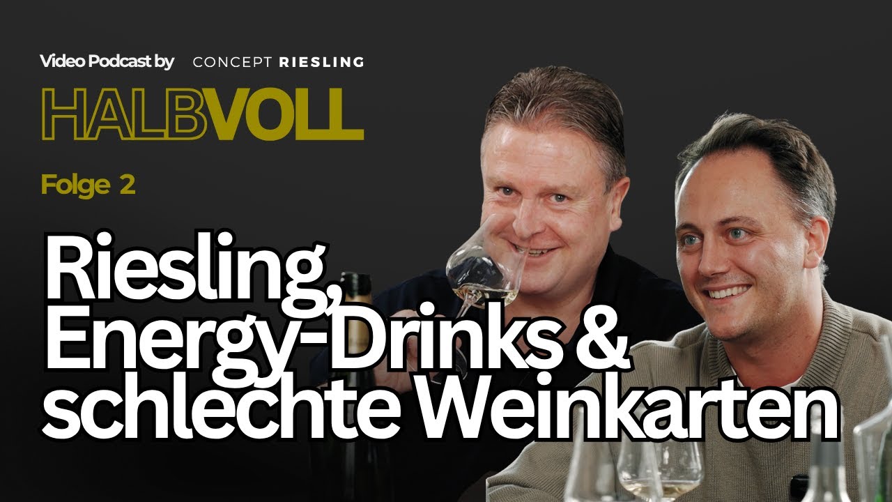 Riesling, Energy-Drinks & schlechte Weinkarten I HALBVOLL Folge 2