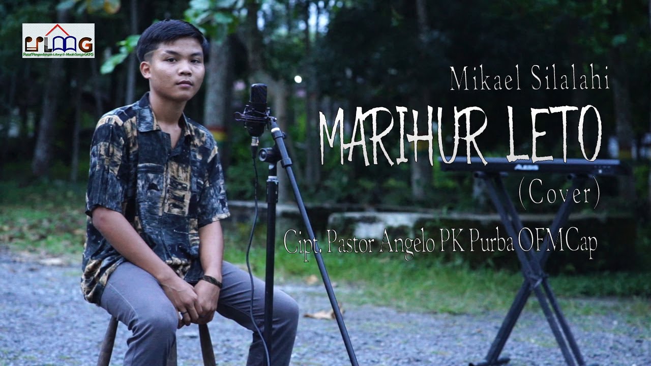 MARIHUR LETO (Cover) || Mikael Silalahi || PPLMG GKPS