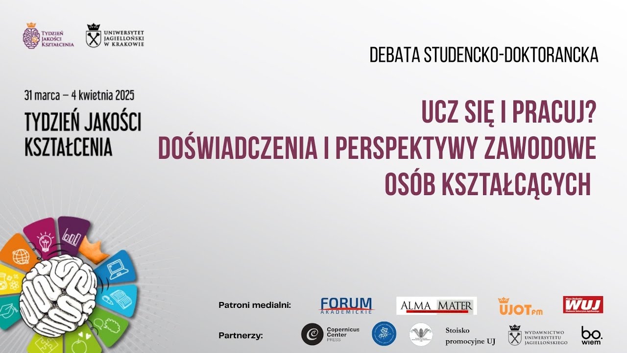 TJK 2025: Debata studencko-doktorancka: Ucz się i pracuj? Doświadczenia i perspektywy zawodowe na UJ