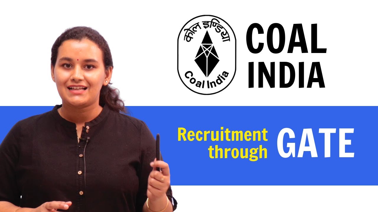 Coal India Ltd. Recruitment 2021 - through GATE | Official Notification for vacancy