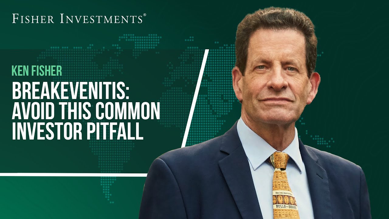 Breakevenitis: Avoid This Common Investor Affliction