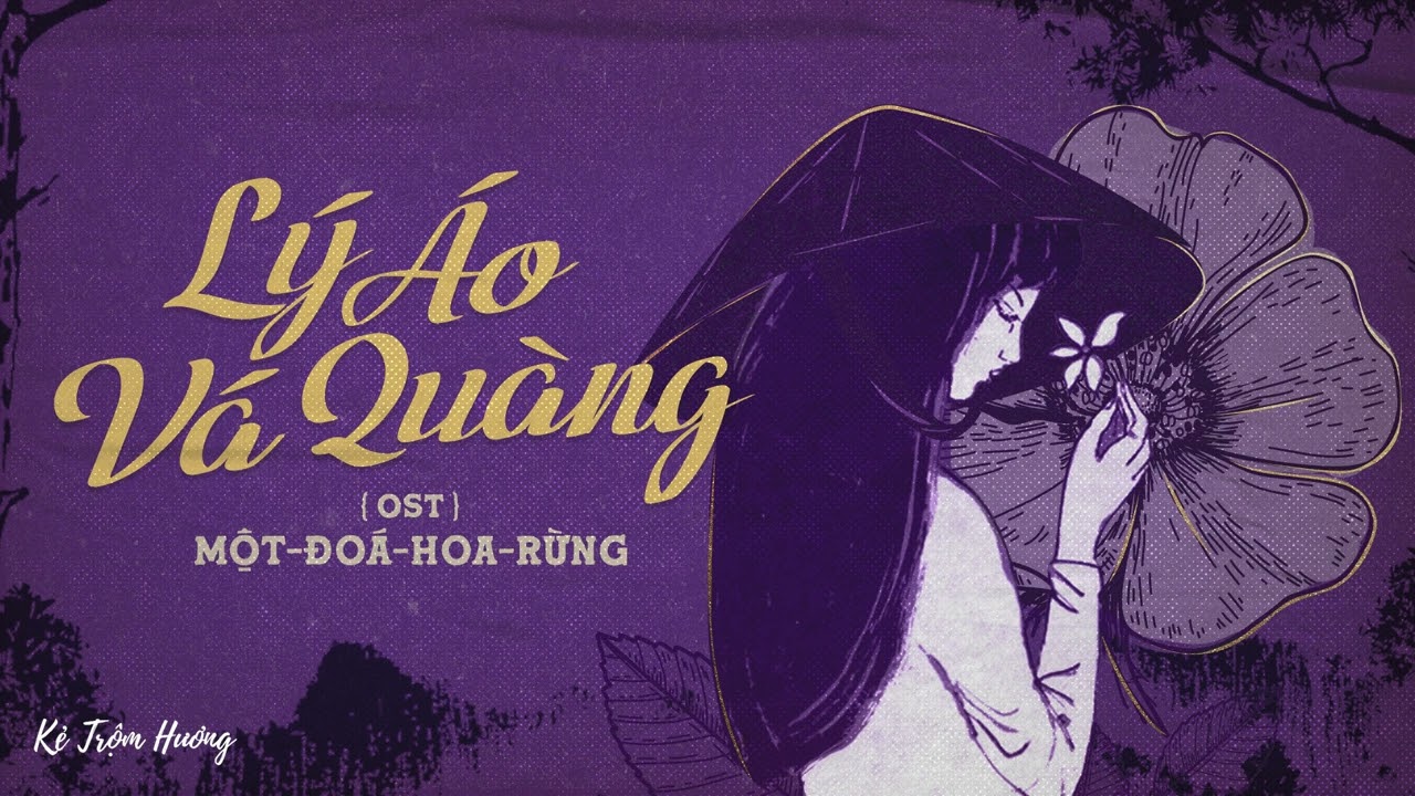 Lý Áo Vá Quàng - OST Một Đoá Hoa Rừng - Khánh Minh ft Đài Trang 