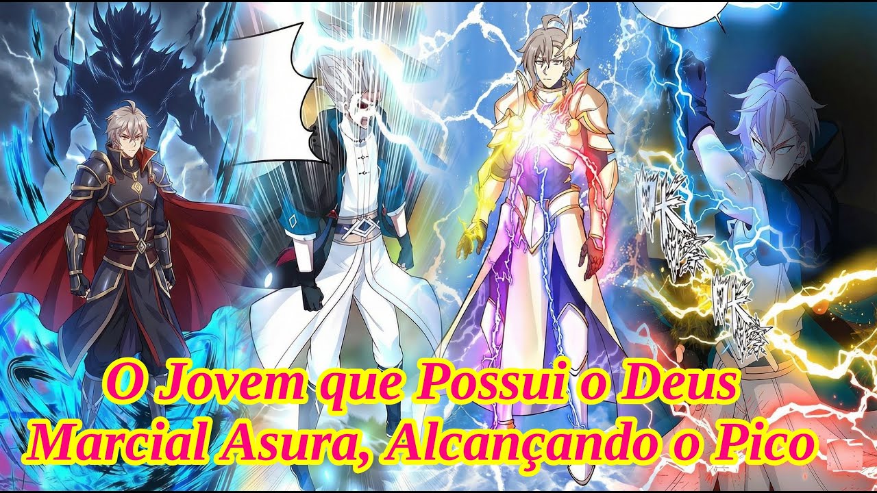 (63 HORAS) O Jovem que Possui o Deus Marcial Asura, Alcançando o Pico - Manhwa Resumo