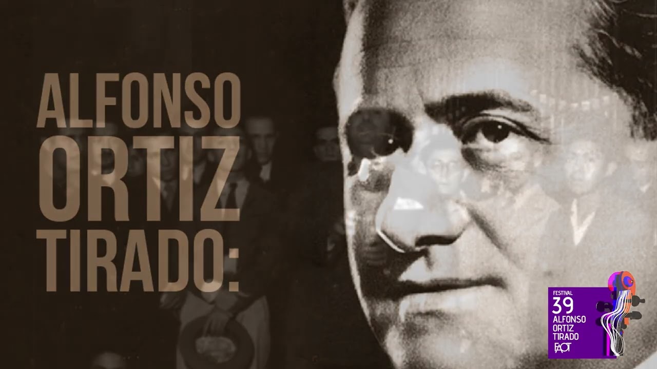 FAOT 2024 biografía Alfonso Ortiz Tirado