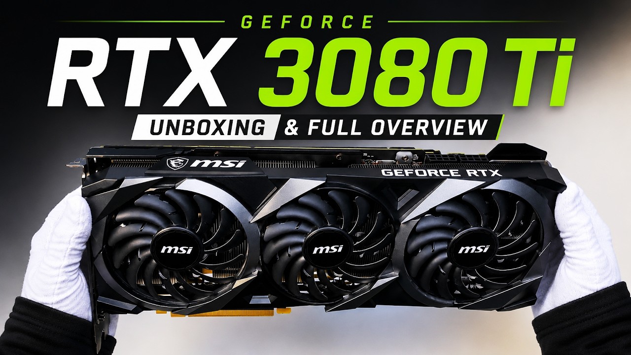 RTX 3080 Ti Unboxing & Full Overview