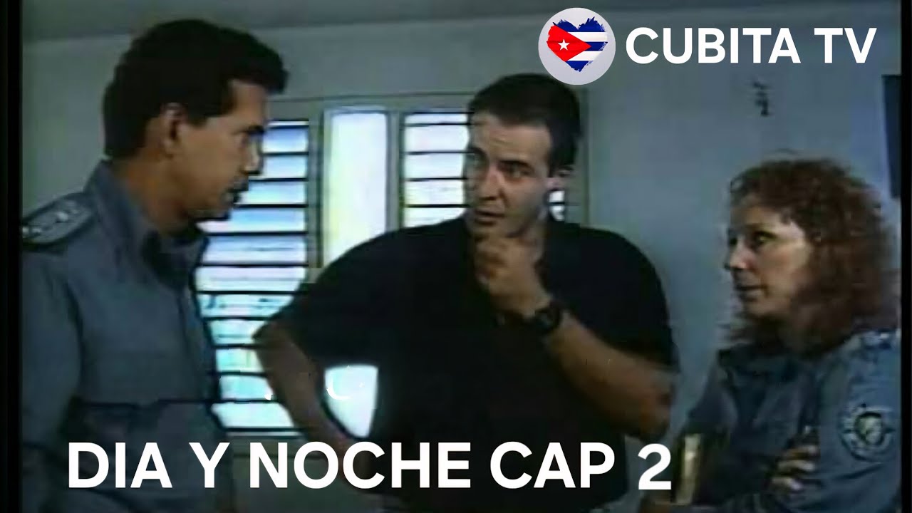 POLICIACO CUBANO DIA Y NOCHE CAP 2