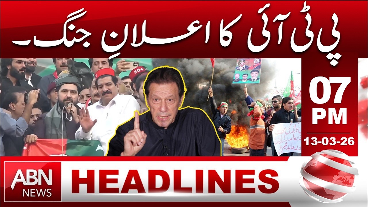 PTI Declares “War” | Latest Political Update in Pakistan || HEADLINES 07:00PM || ABNNEWS