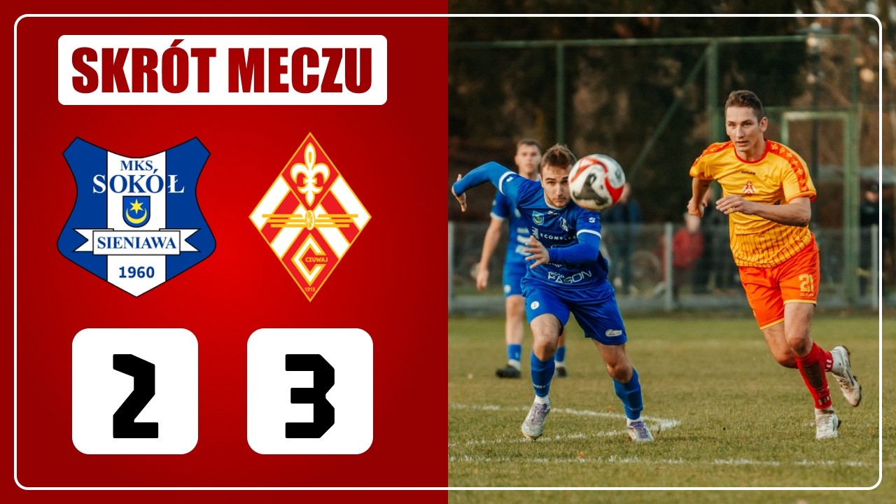 SKR&Oacute;T MECZU | Sok&oacute;ł Sieniawa - Czuwaj Przemyśl 2:3