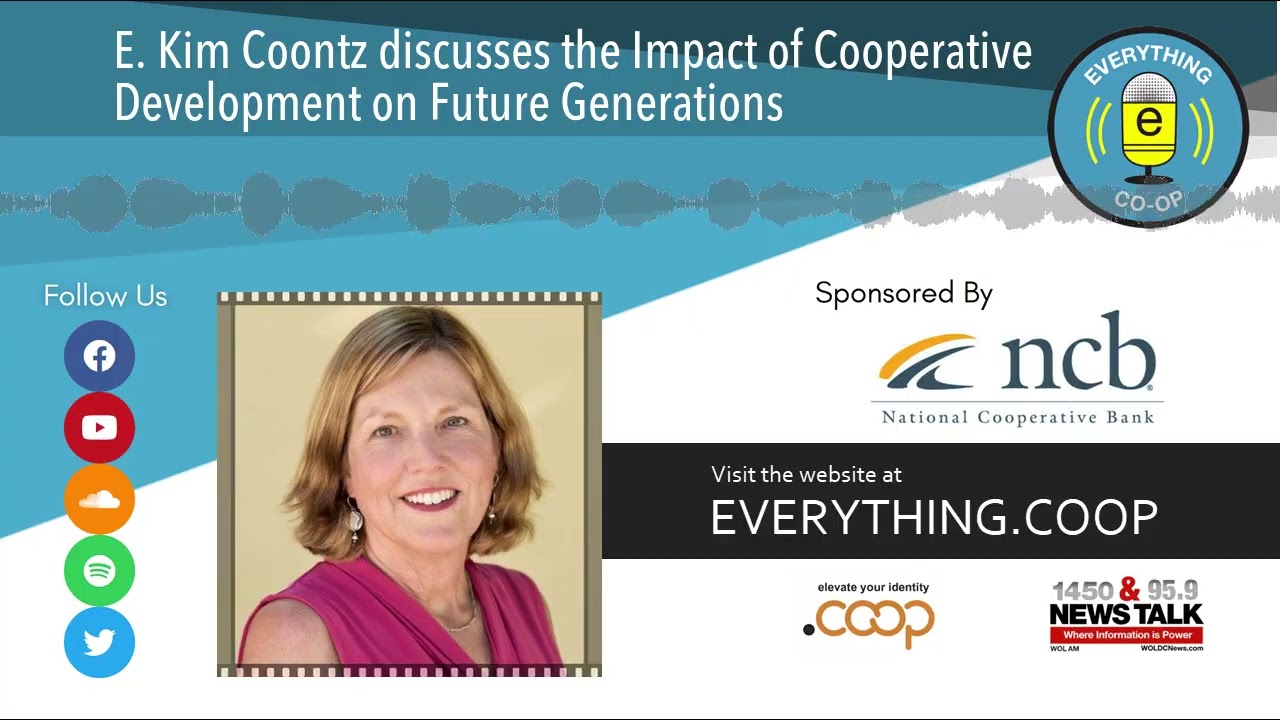 E. Kim Coontz discusses the Impact of Cooperative Development on Future Generations