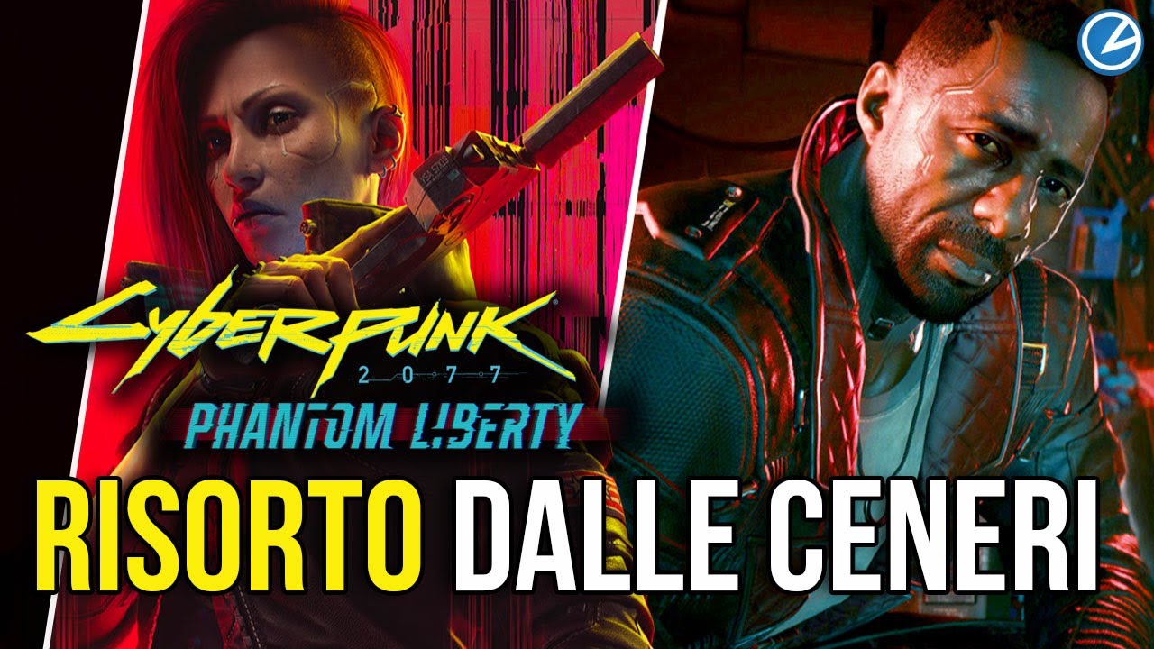 Cyberpunk 2077 Phantom Liberty: ALTRO CHE MORTO, è RISORTO! Recensione