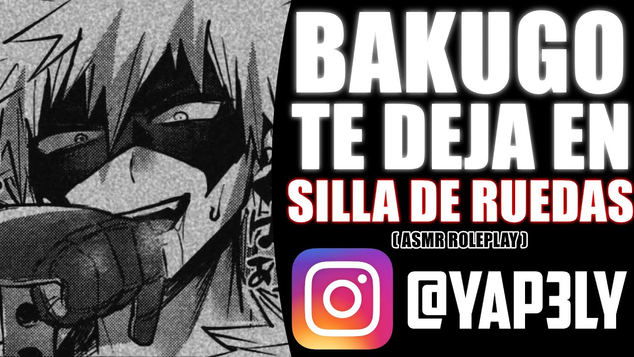 Bakugou TE DEJA en SILLA DE RUEDAS 😳 |  ASMR Bakugou | Yapely | Bakugou ASMR Español