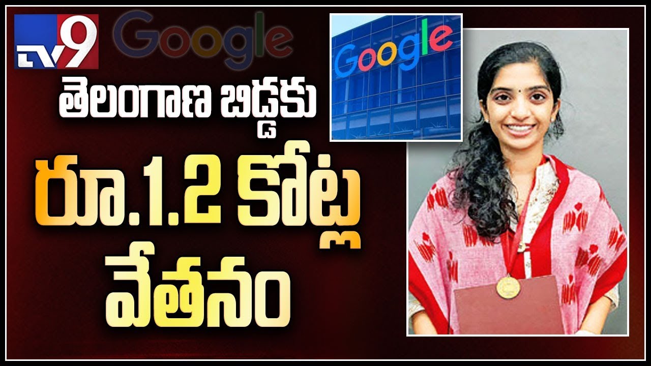 IIT - Hyderabad student bags 12 crore Google offer - TV9