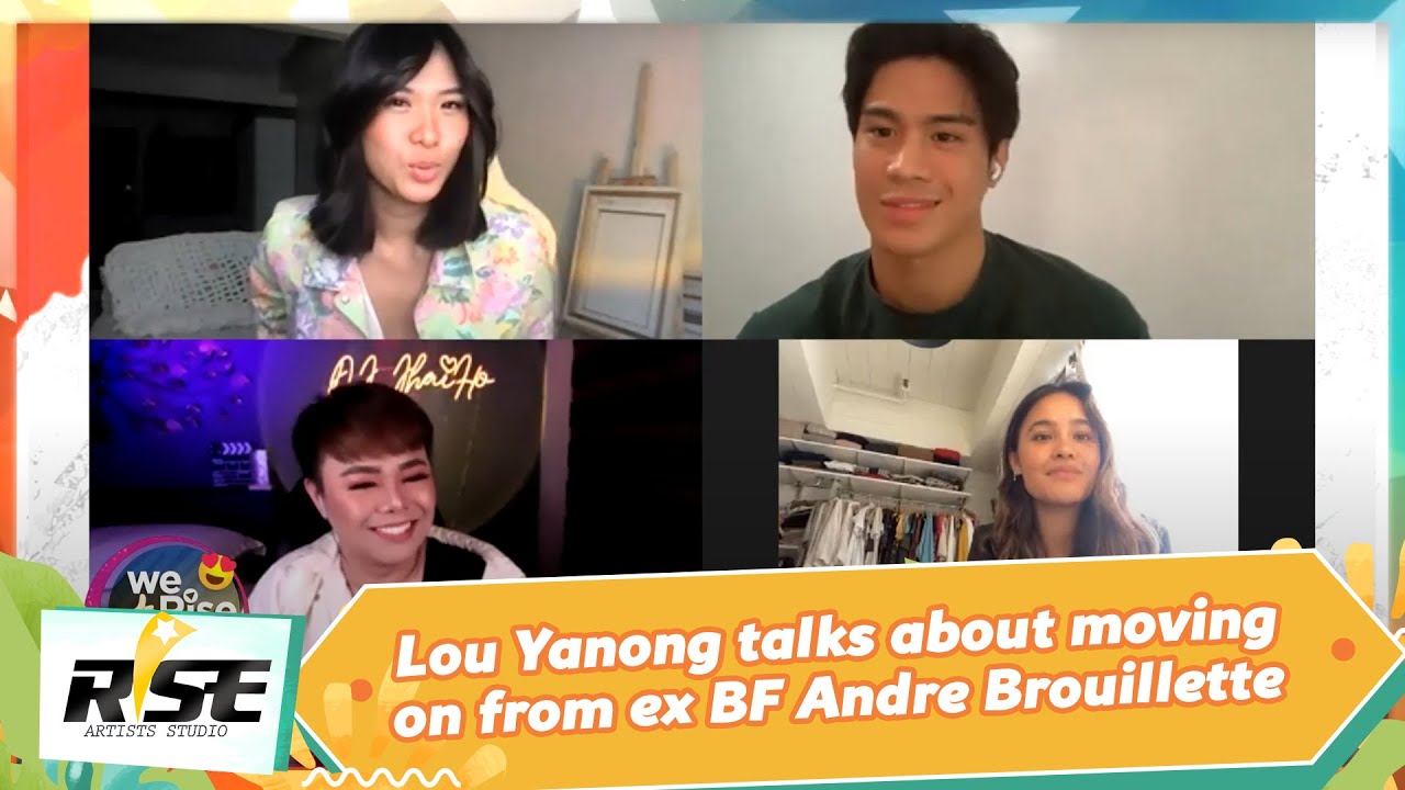 Lou Yanong talks about moving on from ex-BF Andre Brouillette | We Rise Together