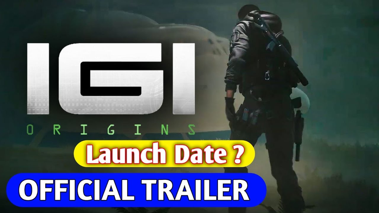 I G I  Origins Official Gameplay Trailer | I.G.I. Origins 2023 | IGI Origins Gameplay Trailer 2023