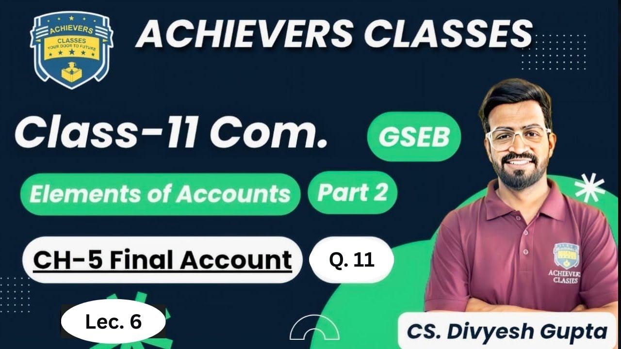 “Final Accounts Q.11 Made Easy 😍 | Std 11 GSEB Commerce”