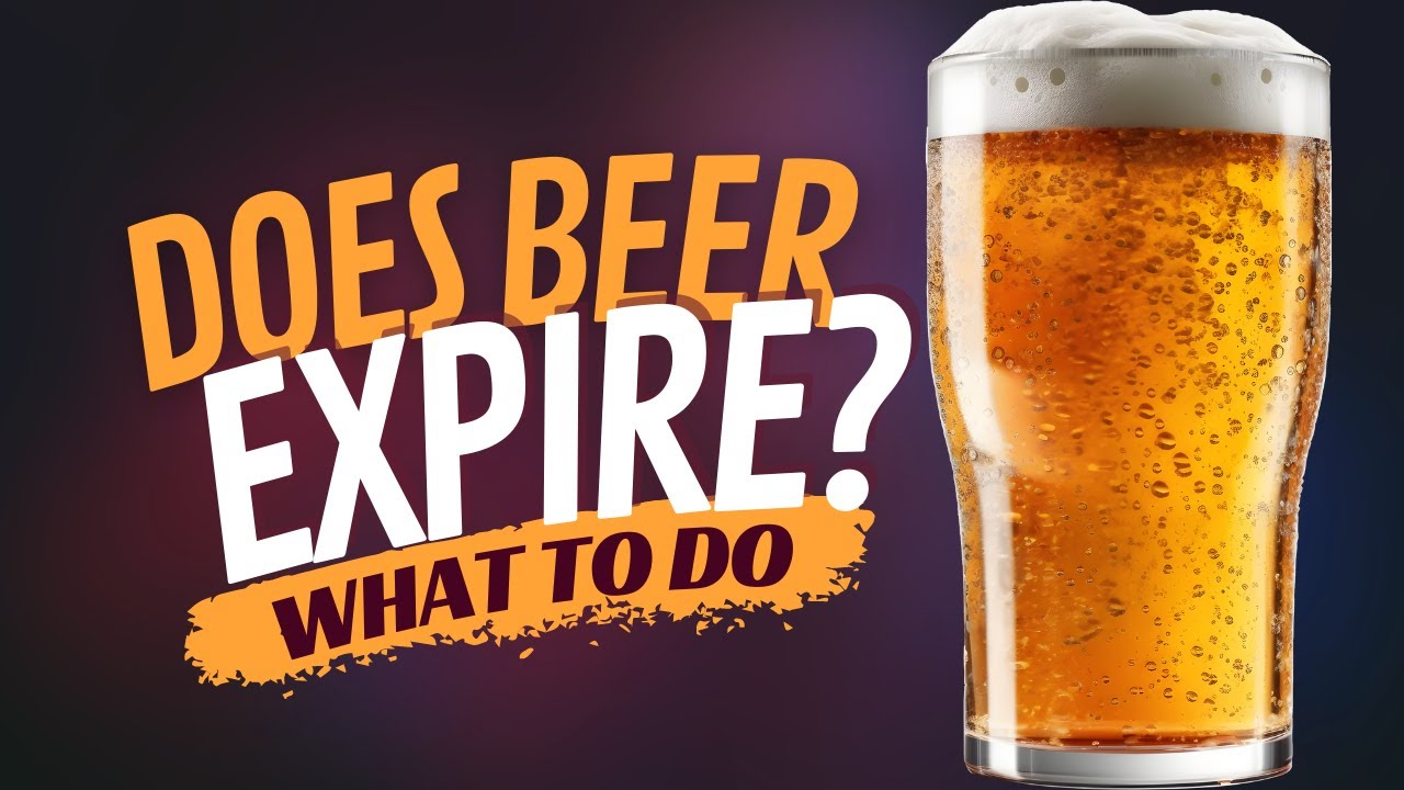 Does Beer Expire? What You Should Know & Do