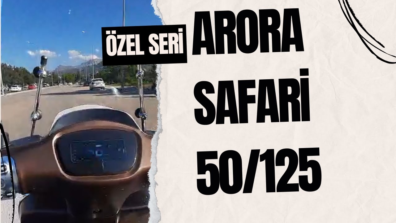 ÖZEL SERİ ARORA SAFARİ 50 / 125