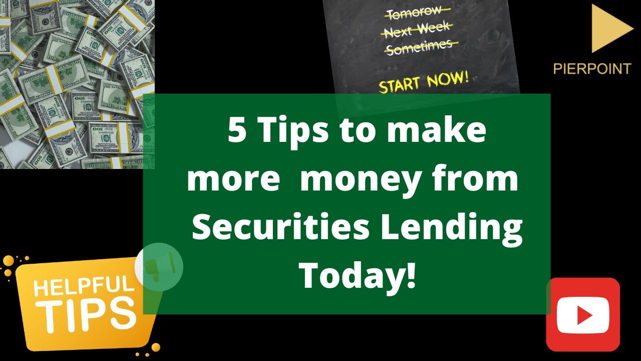 5 Tips to make more money from Securities Lending