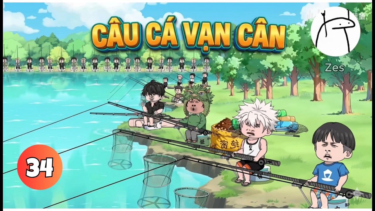 Tập 34 ( P3 )  | Đại Chiến Cá Vạn Cân (Câu Cá Vạn Cân) | Zes Top 7