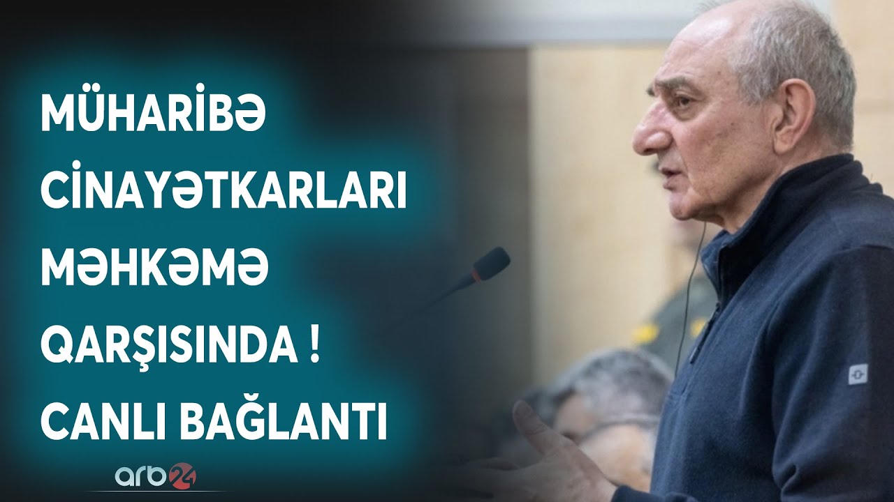 Müharibə cinayətkarları MƏHKƏMƏ QARŞISINDA - Bu şəxslər ÖMÜRLÜK AZADLIQDAN MƏHRUM EDİLDİ