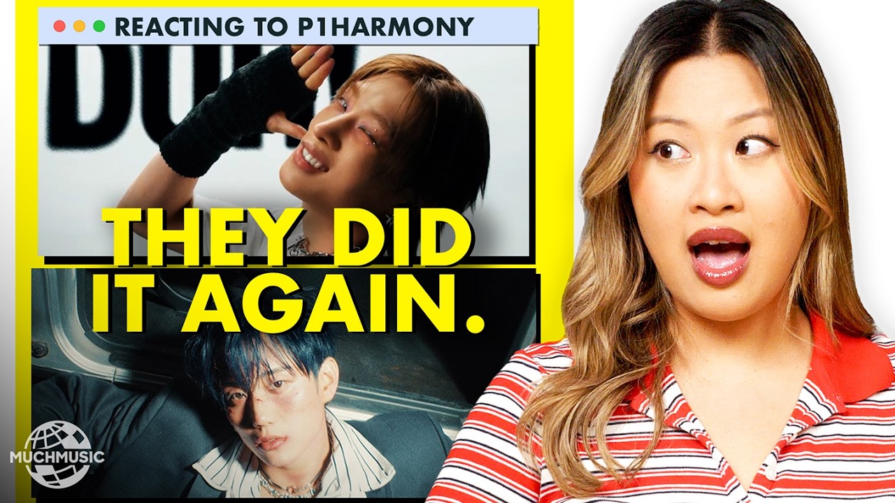 P1HARMONY 'DUH!' MV REACTION: THIS IS SO DAMN CATCHY! | MuchMusic