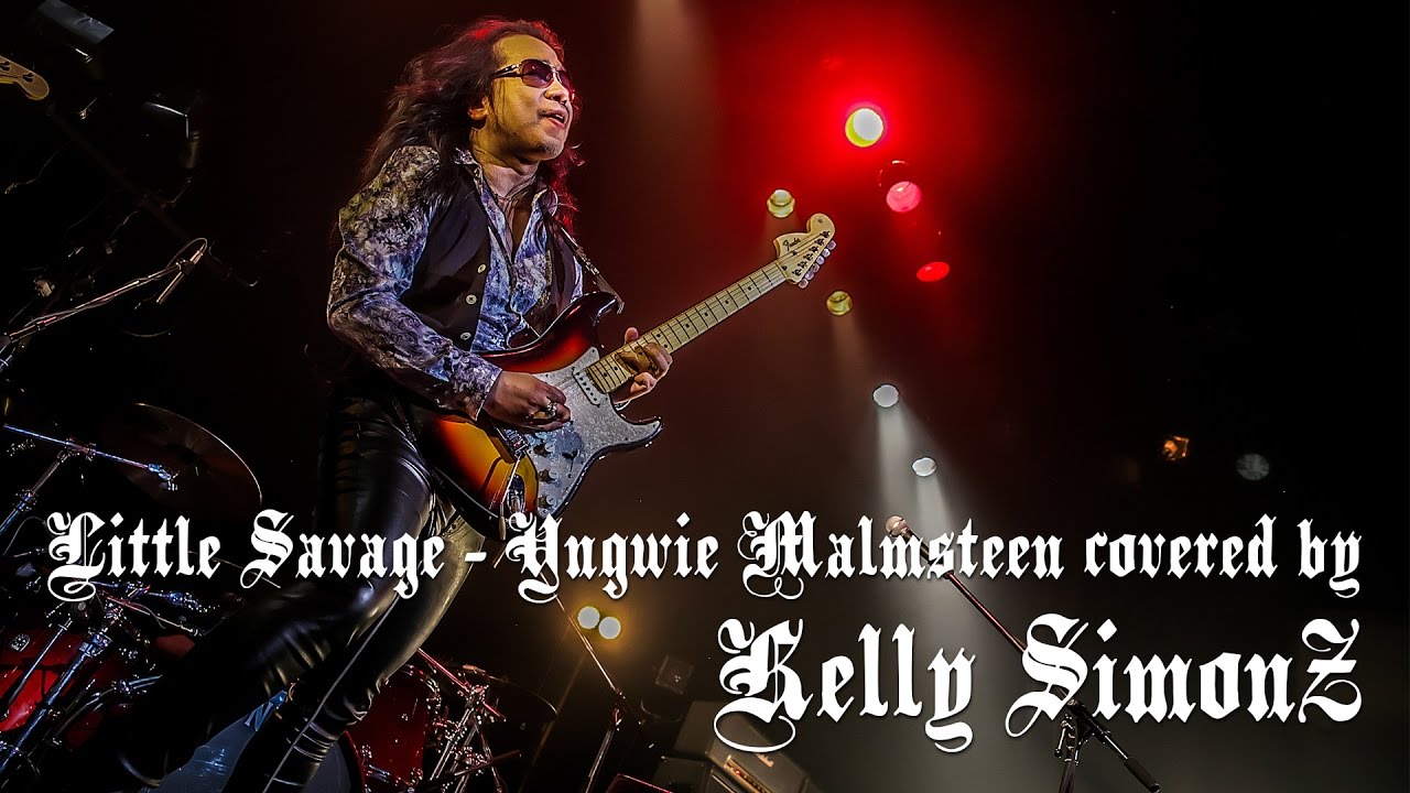 Little Savage(Yngwie Malmsteen) - Kelly SIMONZ