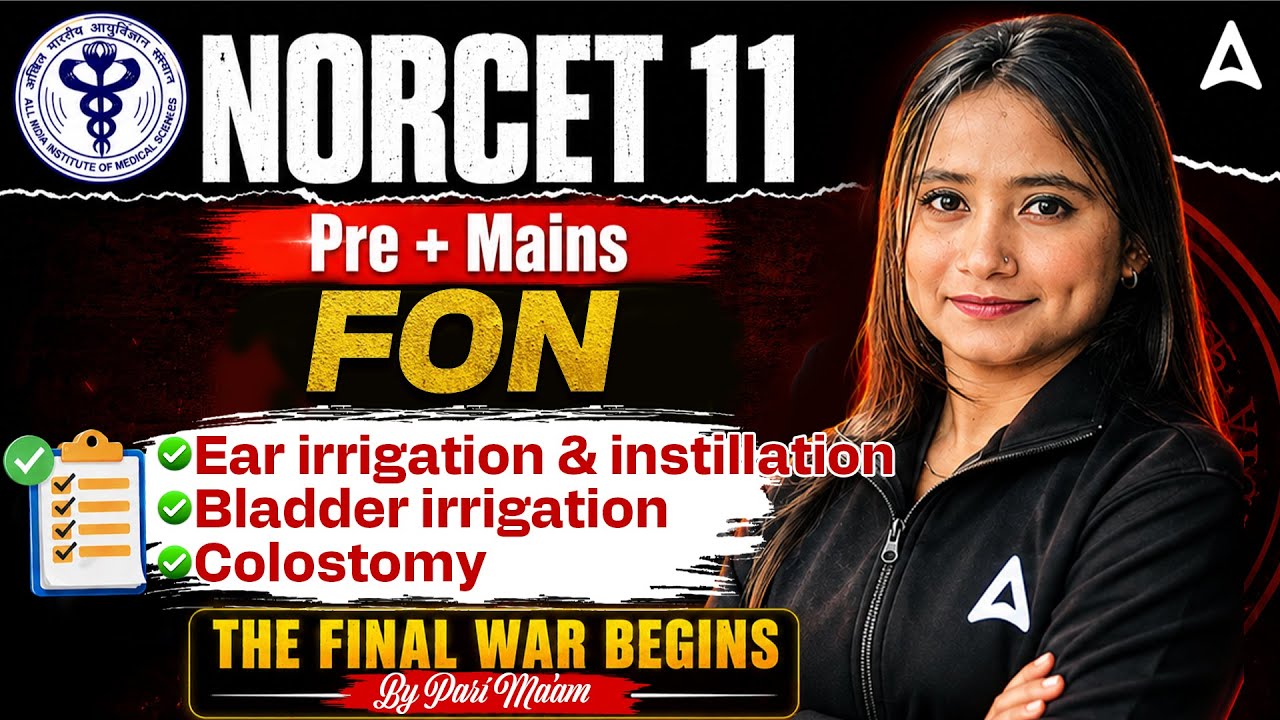 NORCET 11 Preparation | NORCET 11 Pre/Mains FON MCQs | NORCET 11 FON Full Concept | By Pari Ma'am