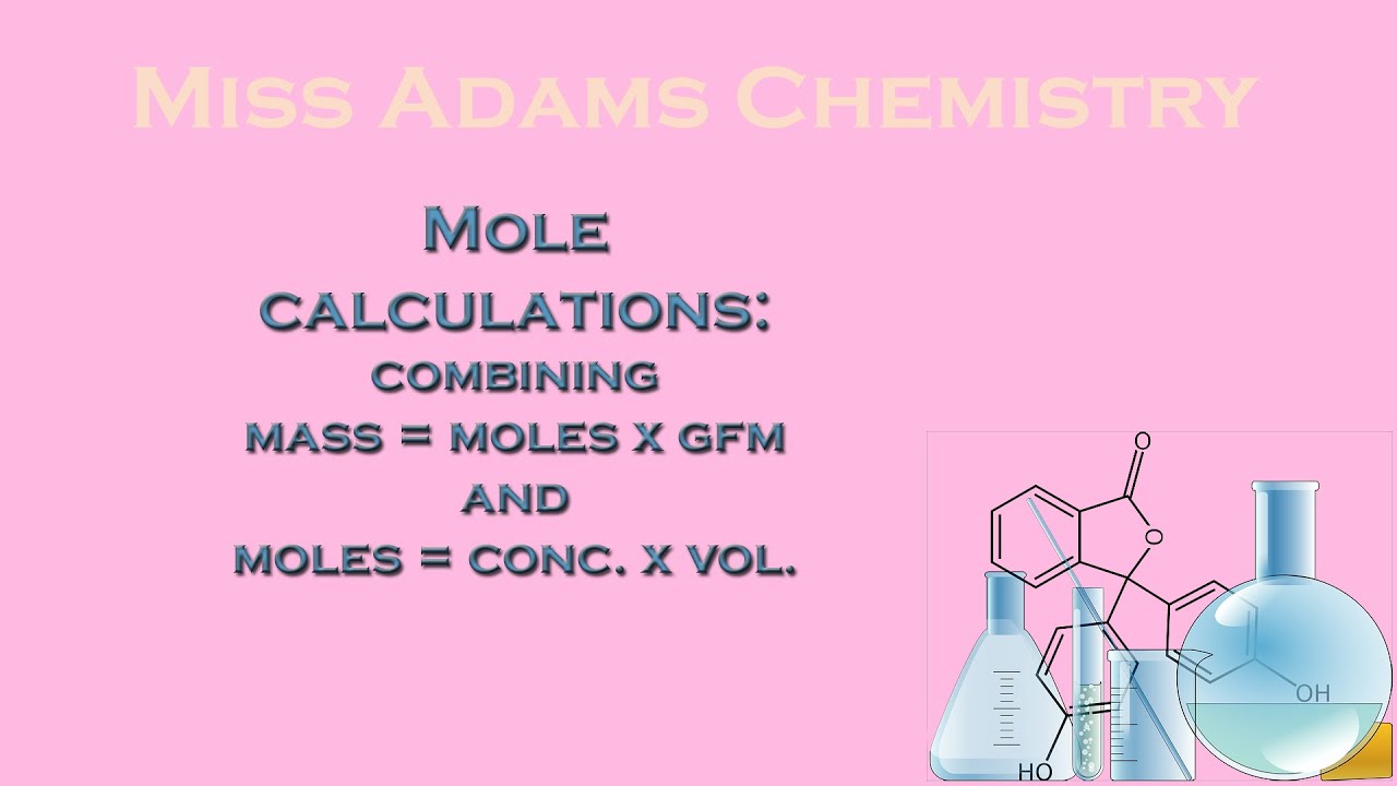 National 5: Mole Calculations:  Combining both mole equations