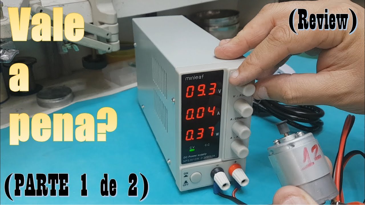 Fonte de Bancada Minleaf  30V/10A. Vale a pena?  [ Parte 01/02 ] - Review.