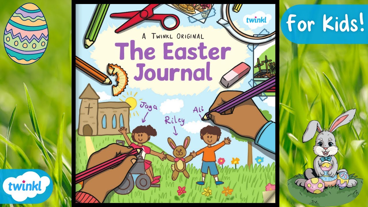 Twinkl Originals The Easter Journal | Read along Story | Stories for Kids | Spring Stories