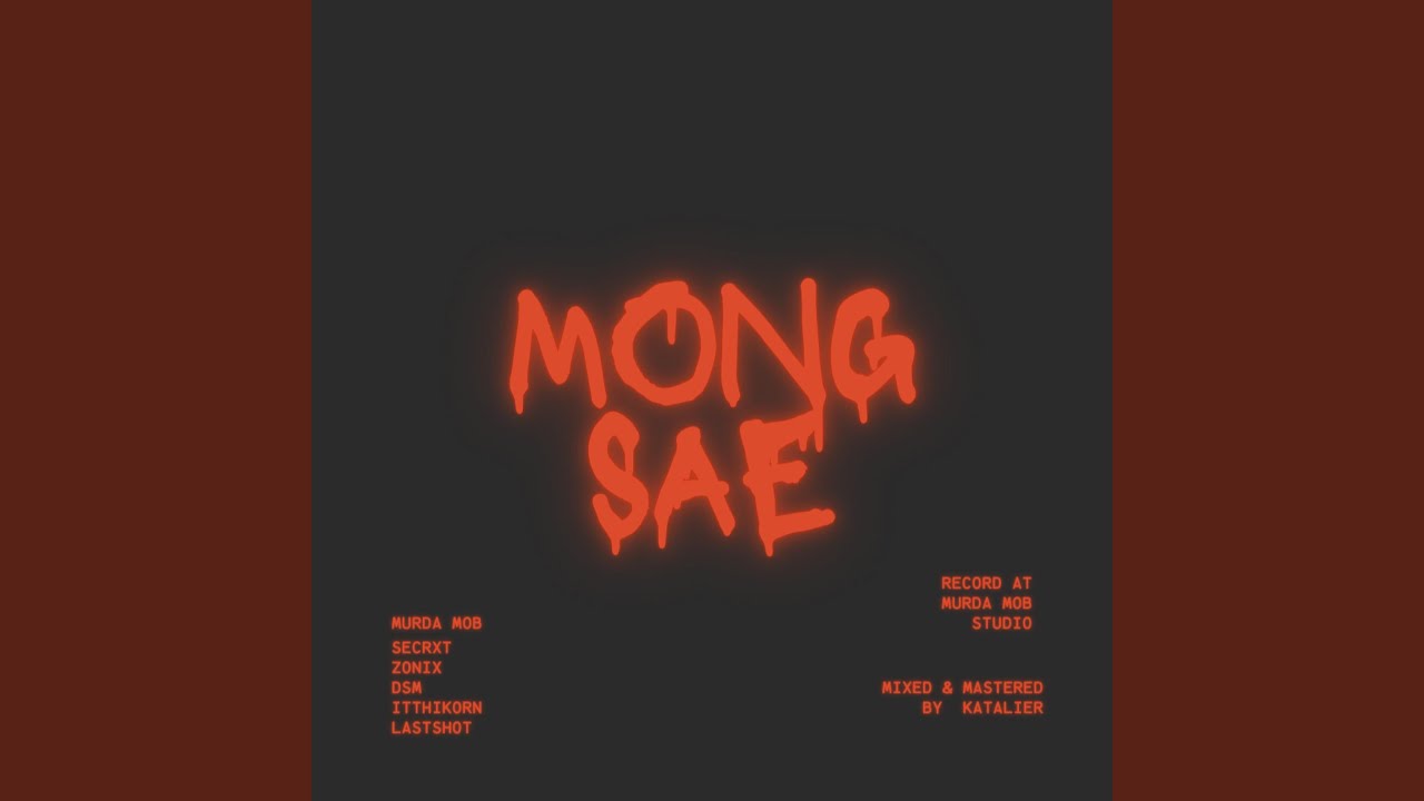 Mong Sae (feat. MURDA MOB)