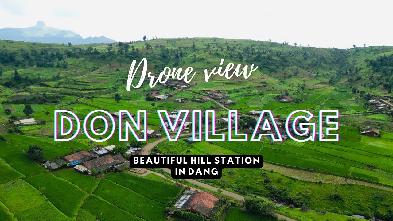 Don village | Don Hill station in Dang😍 | Drone view😍