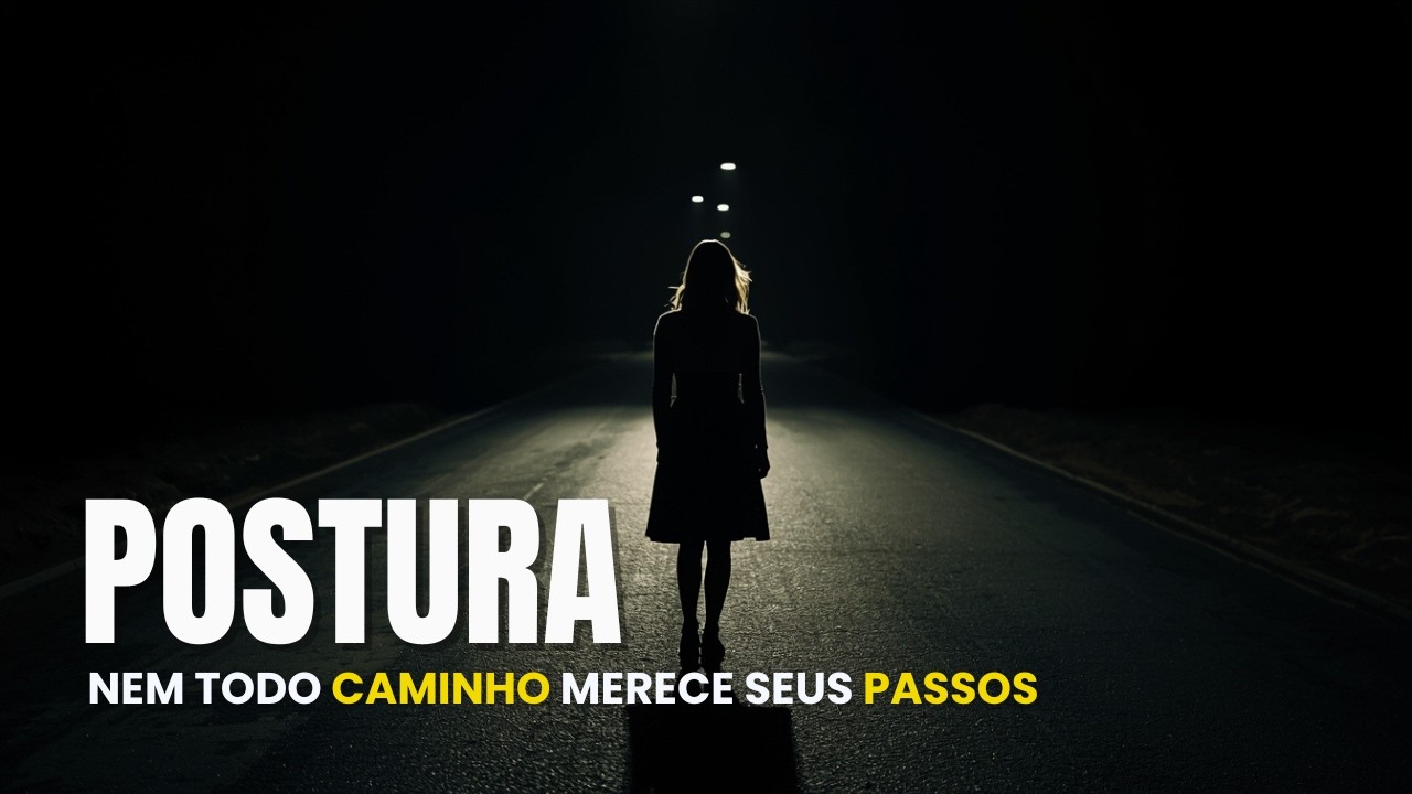 POSTURA - Nem todo caminho merece seus passos | Resgate em Foco