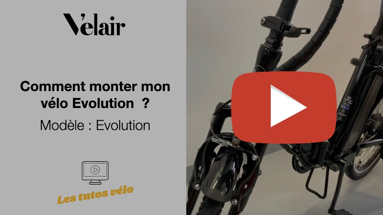 TUTO VELAIR - Montage vélo électrique Evolution