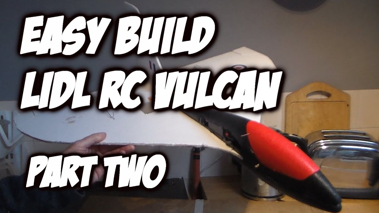 My Easy Build RC Lidl Vulcan is FINISHED   -  Maiden flight tomorrow!