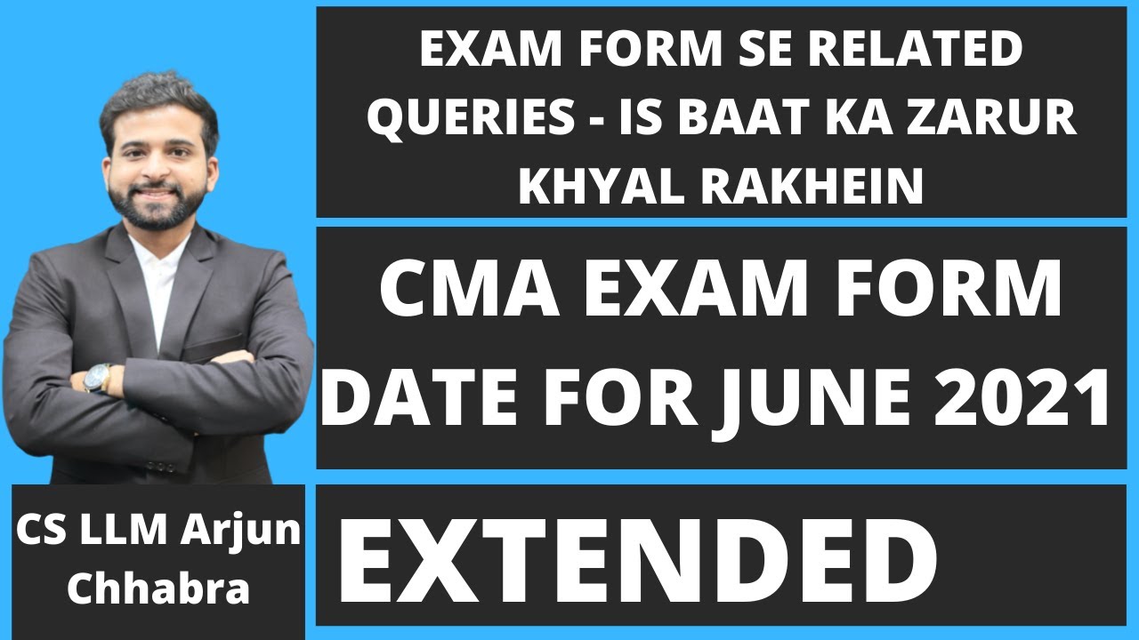 CMA EXAM FORM FOR JUNE 2021 | EXTENDED | CMA JUNE 2021 | CMA INTER | CMA EXAM UPDATES | CMA FINAL