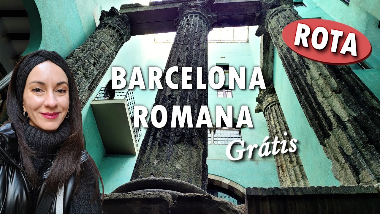 Rota GR&Aacute;TIS pelos pontos tur&iacute;sticos da Barcelona ROMANA  |Rota Tur&iacute;stica