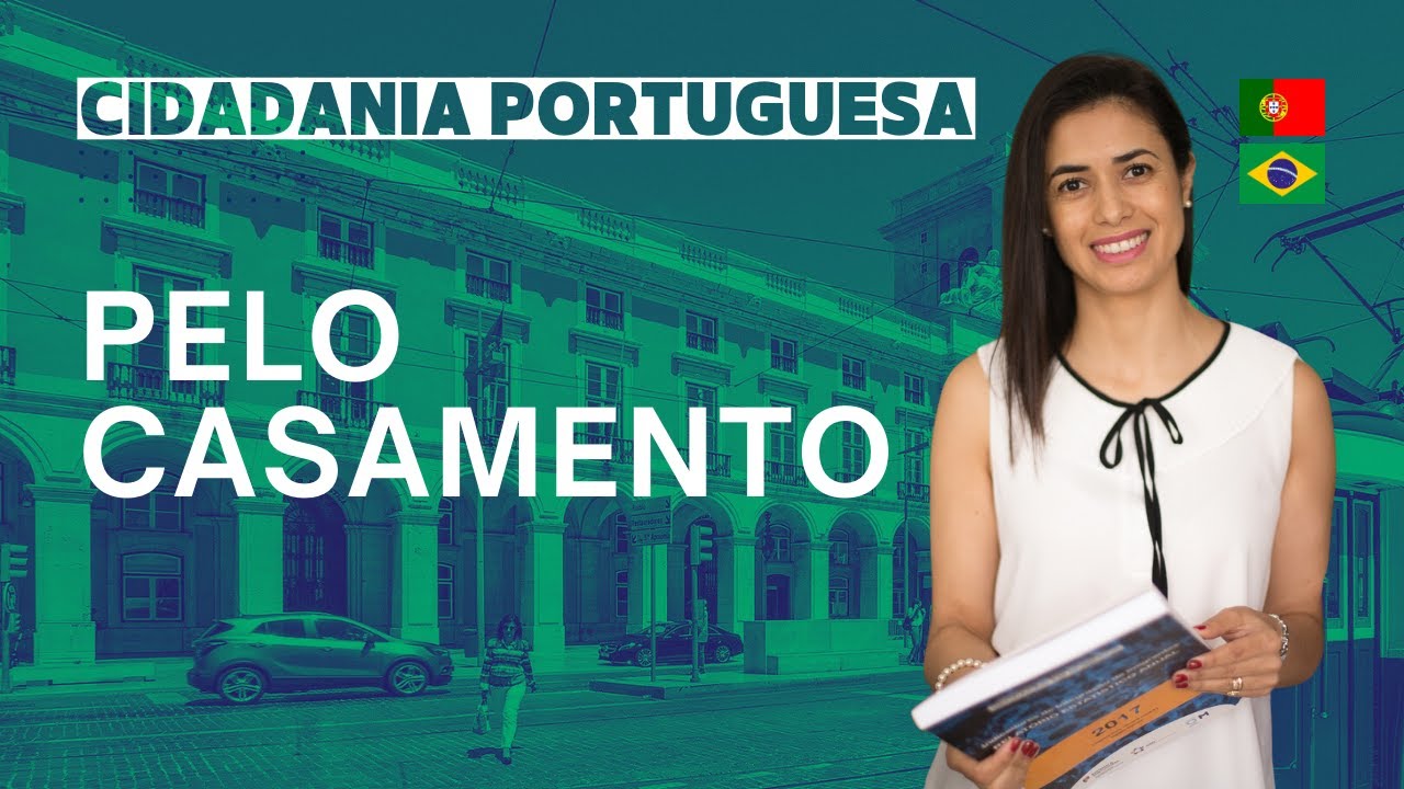Cidadania Portuguesa Pelo Casamento
