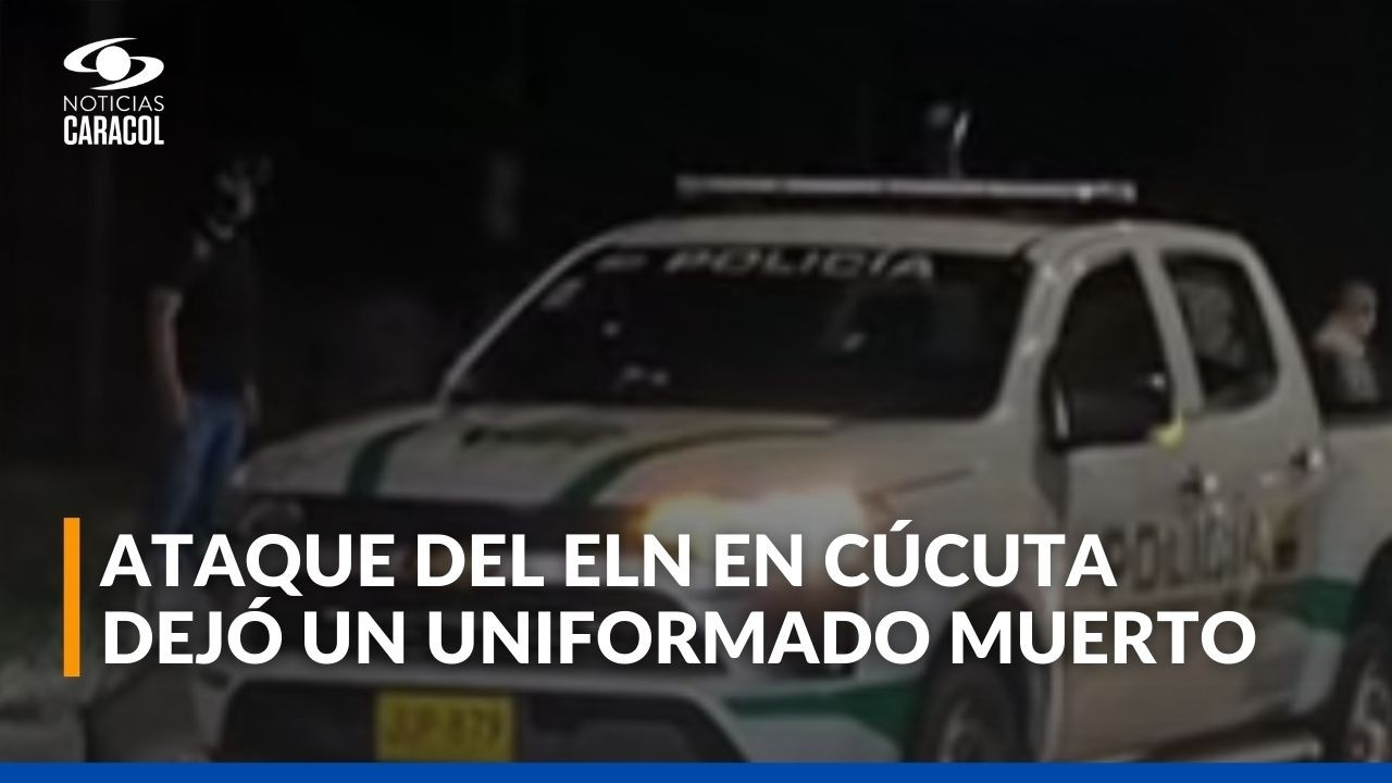 Subintendente murió en ataque a patrulla en Cúcuta; otro uniformado está en estado delicado