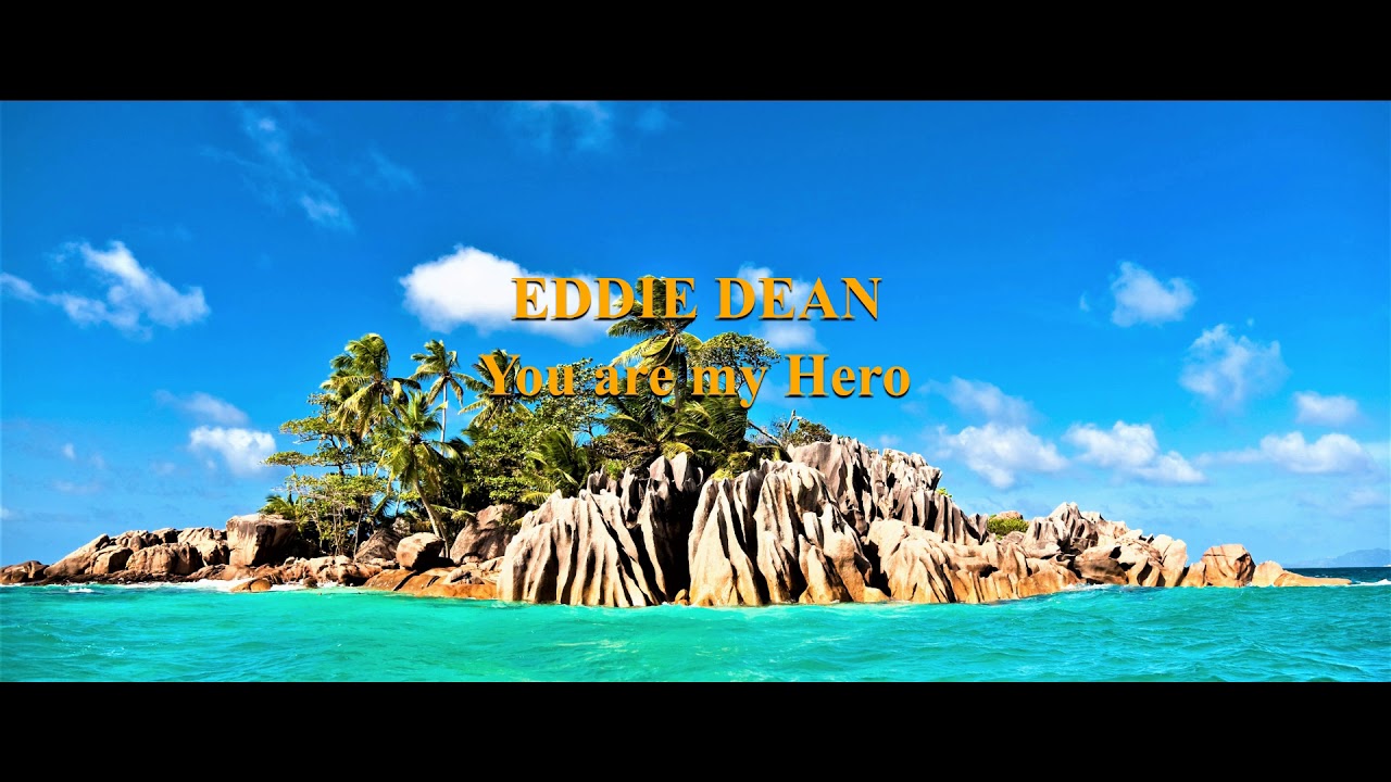 EDDIE DEAN - You Are My Hero - COOK ISLANDS MUSIC