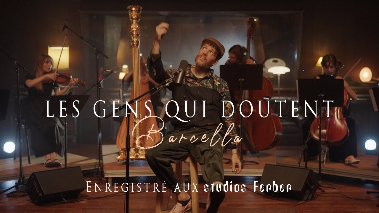 Les Gens qui doutent - Barcella (Rendez-vous Sylvestre)