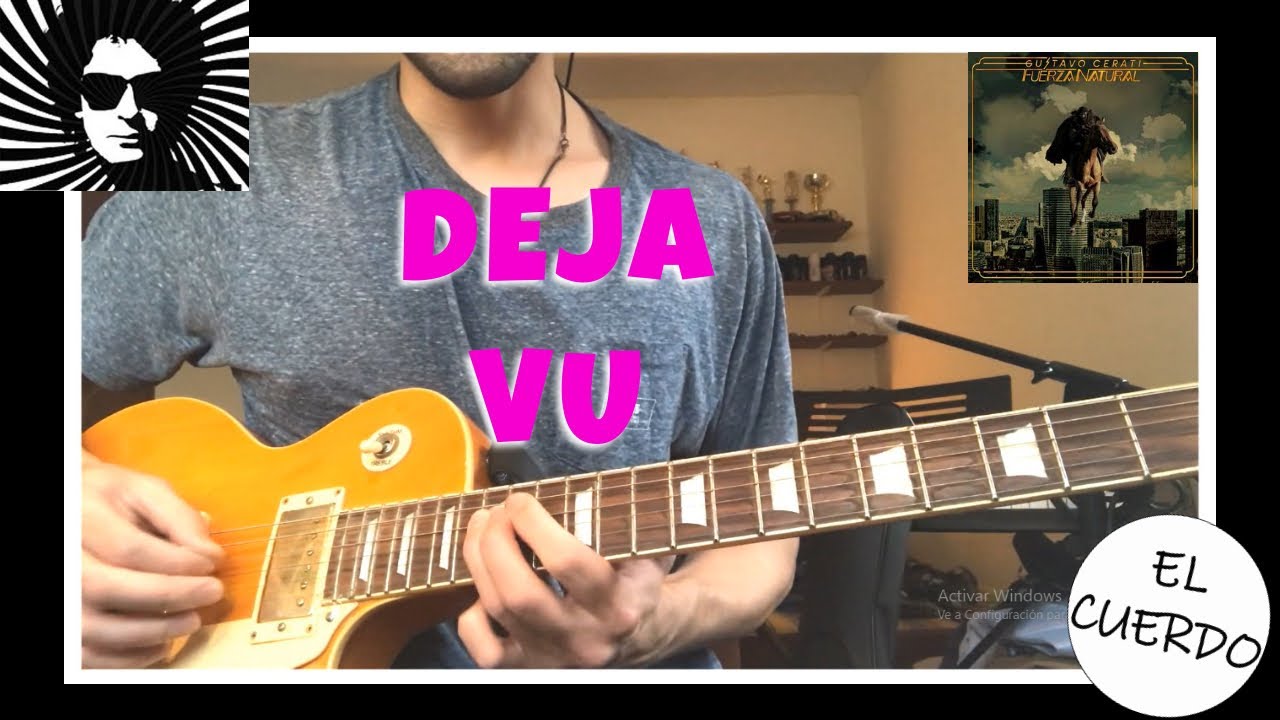 COMPLETISIMO TUTORIAL/COVER DEJA VU COMO TOCAR GUSTAVO CERATI