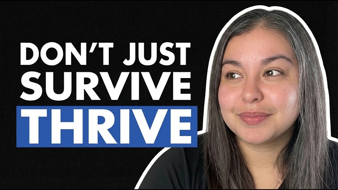 From Surviving To Thriving