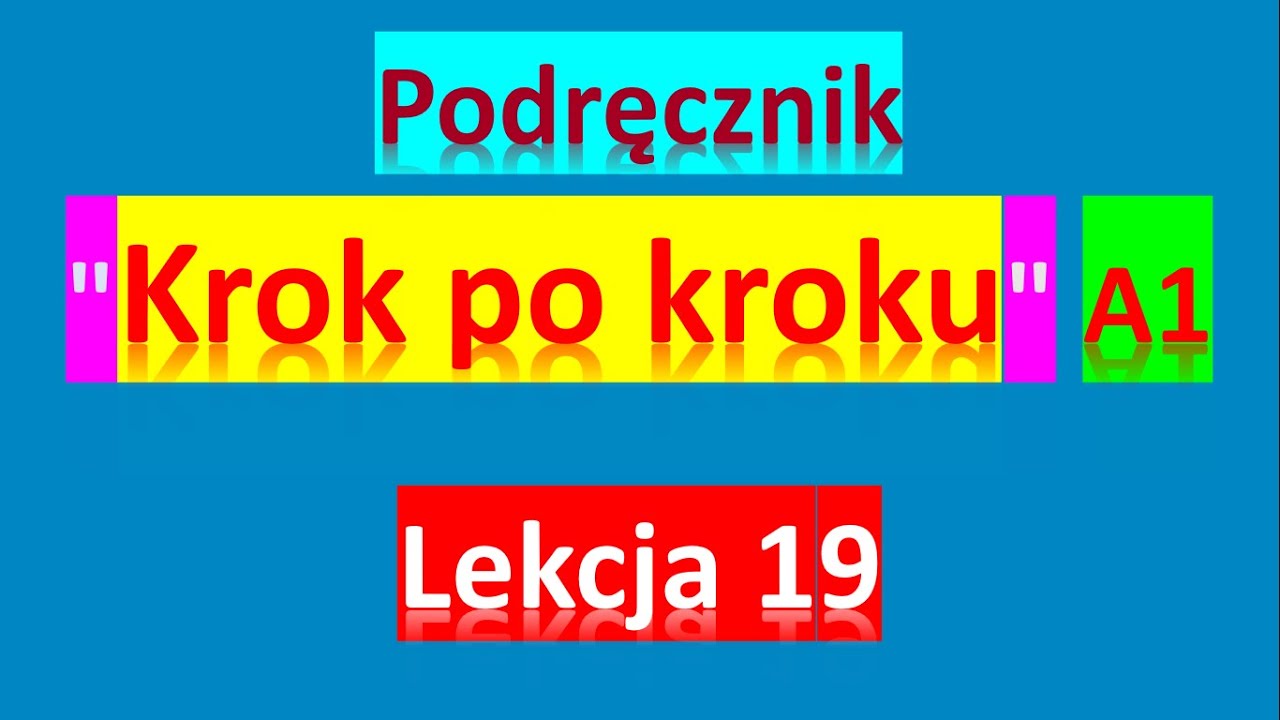 Krok po kroku A1. Урок 19, часть 1. Польский язык. Język polski.