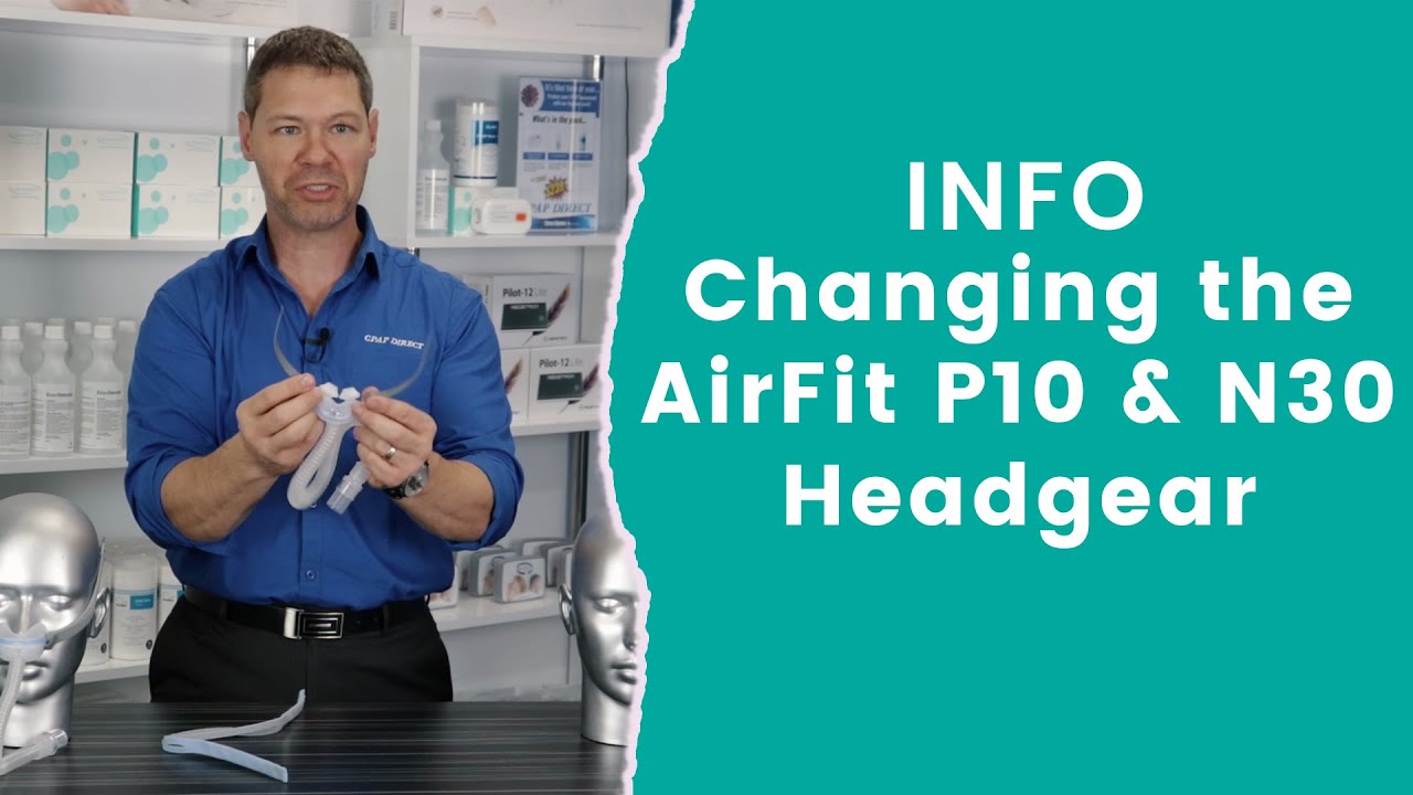 Changing the AirFit P10 & N30 Headgear