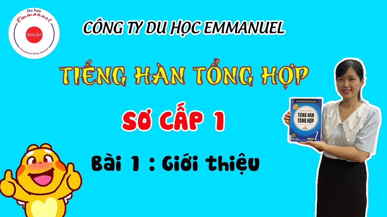 Học tiếng Hàn sơ cấp 1 - Bài 1: Trợ từ chủ ngữ 은/는 trong tiếng hàn
