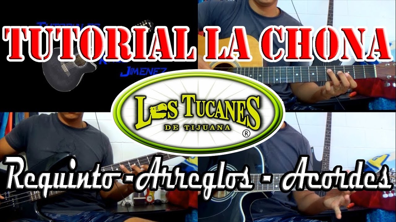 Tutorial |La chona | Los tucanes de Tijuana | Requinto | Arreglos | Acordes | TABS