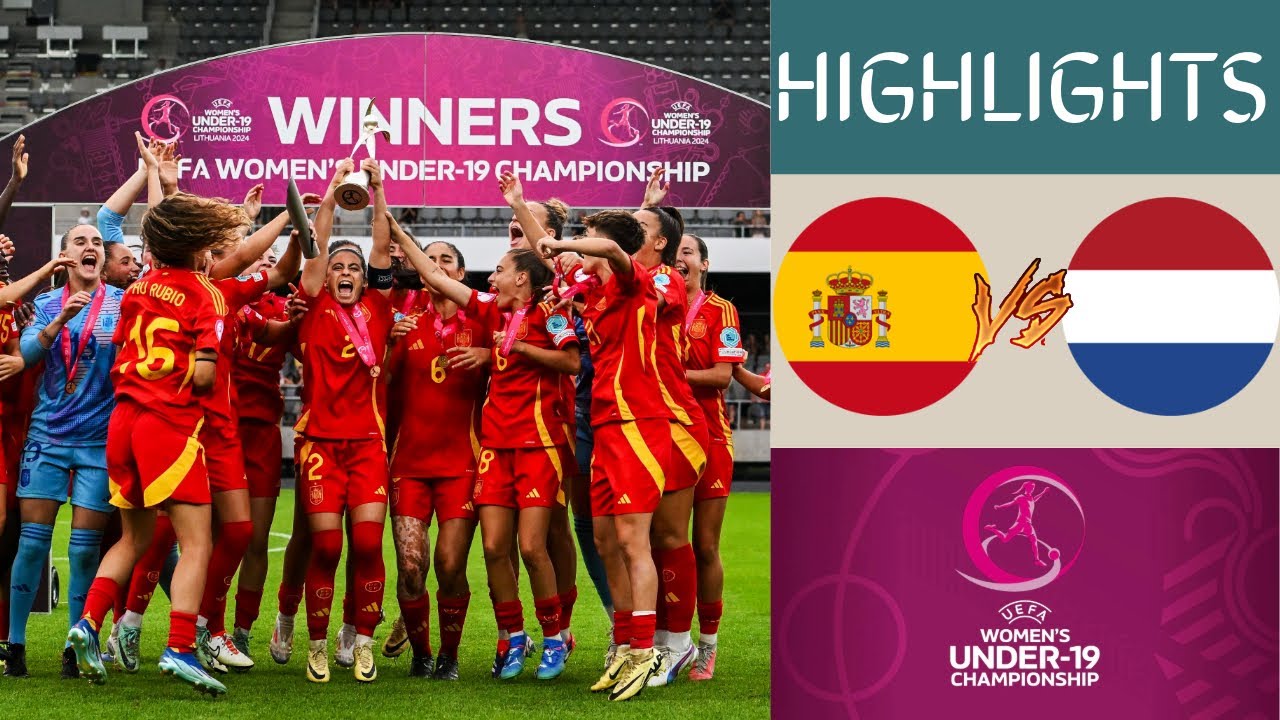 🇪🇸 Spain vs Netherlands 🇳🇱 UEFA Women's Championship U19 Highlights | Final