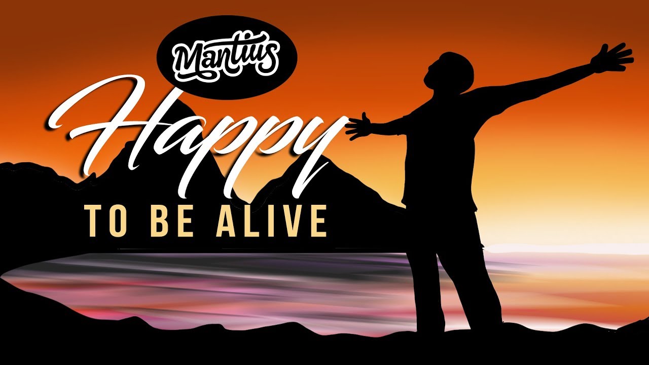 Mantius - Happy To Be Alive | Soca