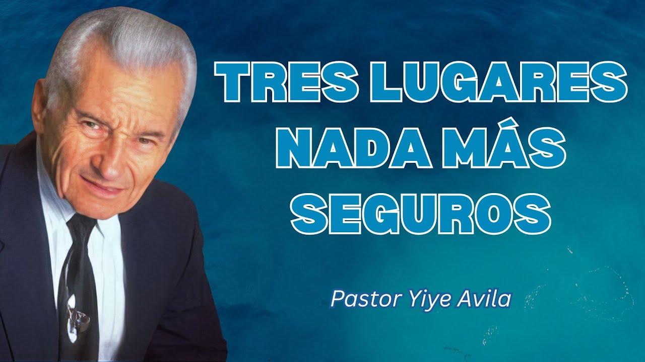Jesús Advirtió: Tres Lugares Serán Seguros en los Últimos Días - Yiye Ávila
